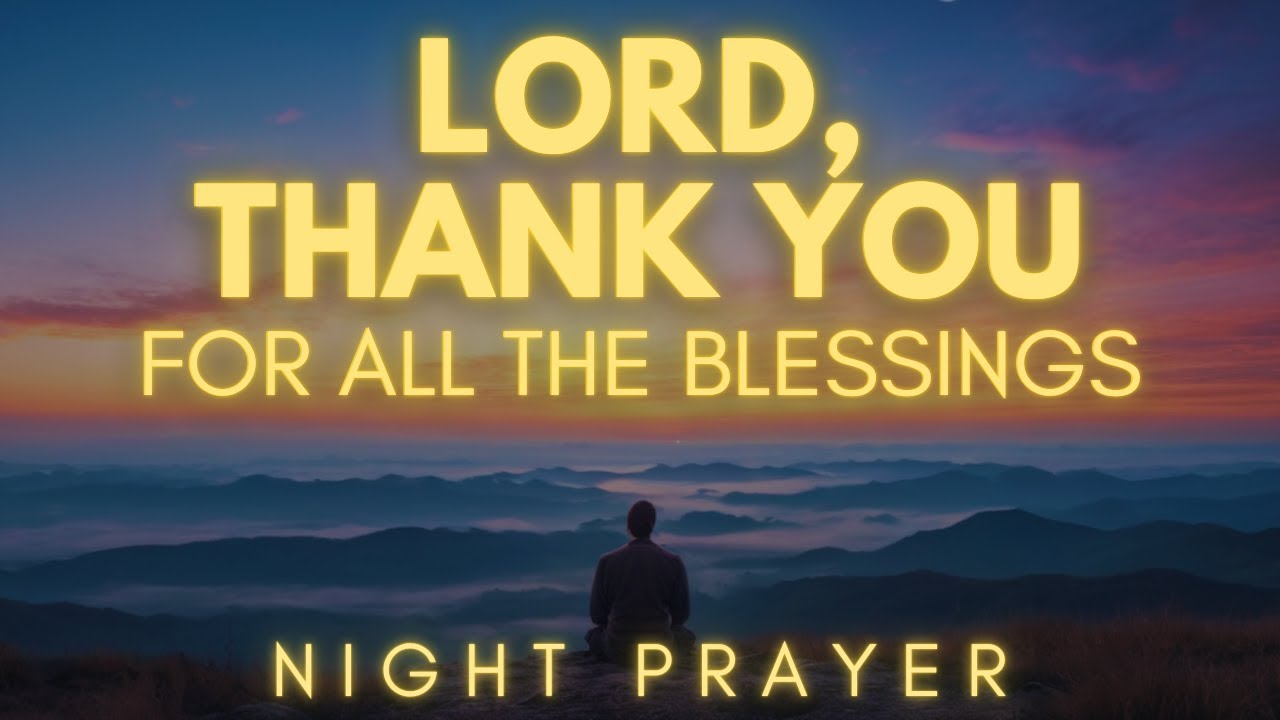 Gratitude Prayer Before Going To Sleep