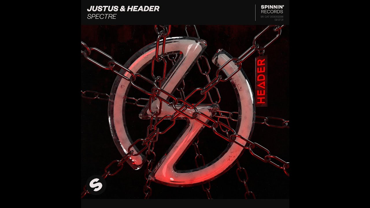 Justus x HEADER - Spectre (Extended Mix)