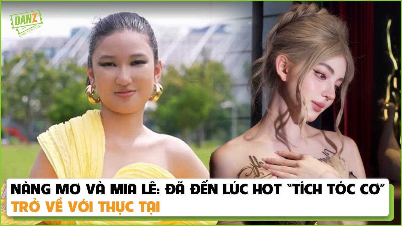 Nang Mo and Mia Le: It's time for the hot 