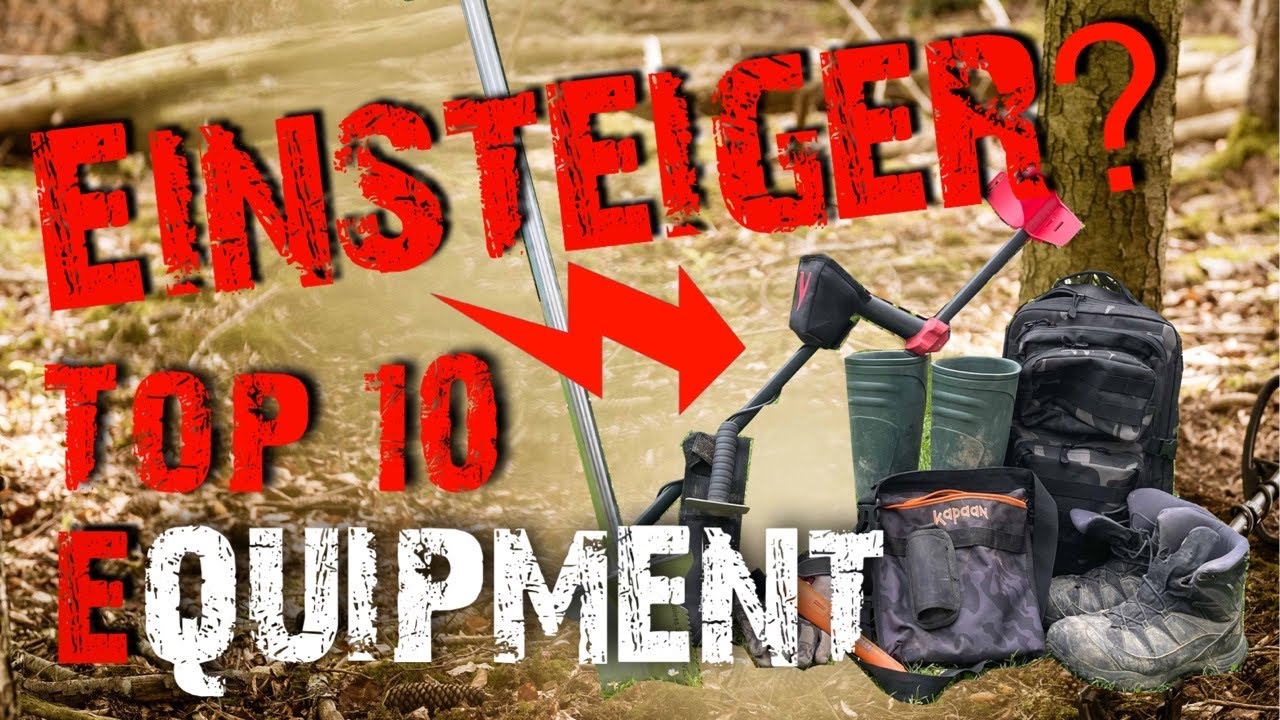 Top 10 Basics - Tipps f&uuml;r Sondler Anf&auml;nger. Was braucht man alles zum Sondeln?