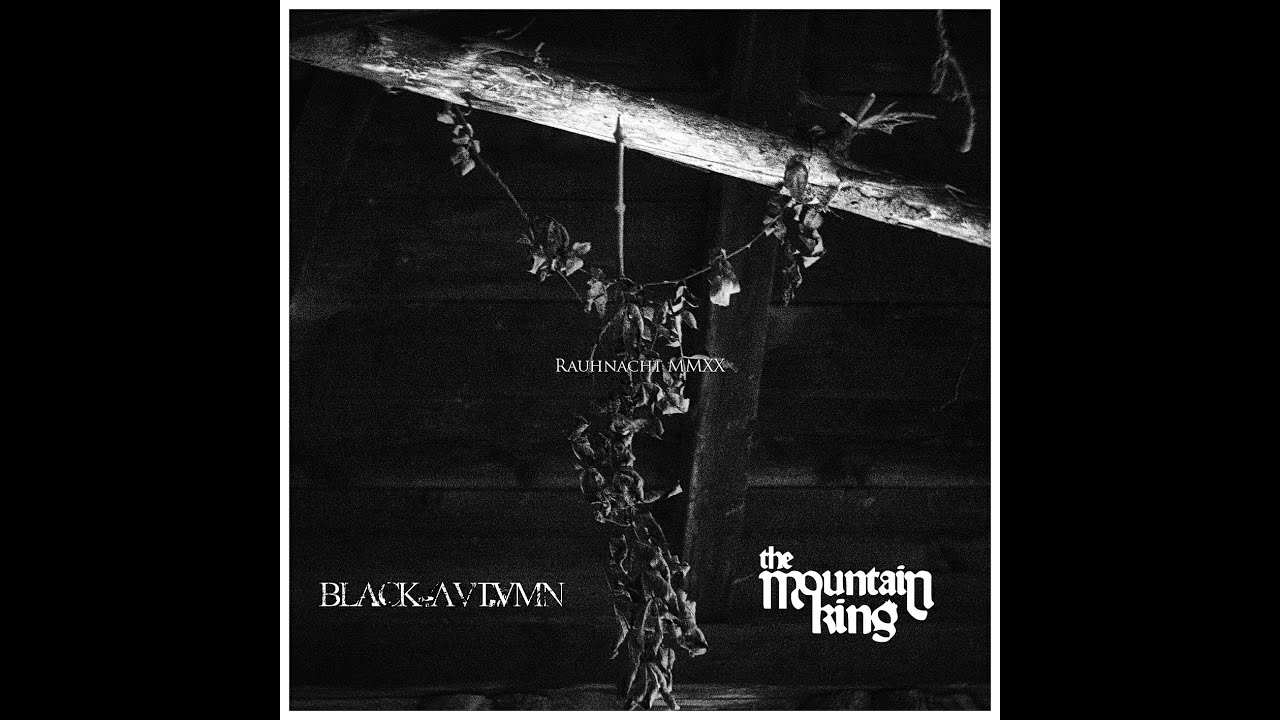 Black Autumn // The Mountain King - Rauhnacht MMXX [Full Split Album]