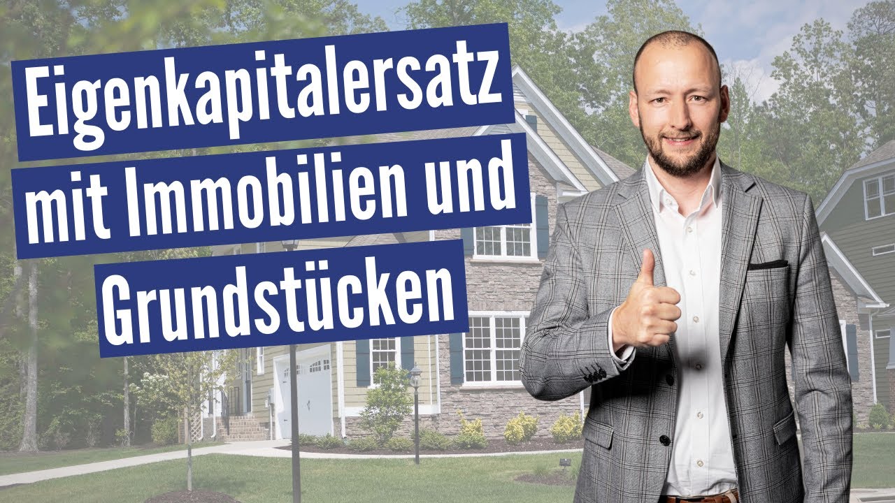 Grundstücke und Immobilien als Eigenkapitalersatz verwenden #Baufinanzierung