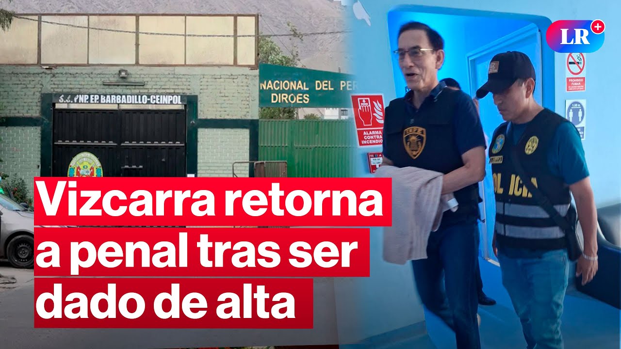 🔴MARTÍN VIZCARRA: es dado de alta de clínica y llevado a BARBADILLO | #EnVivoLR