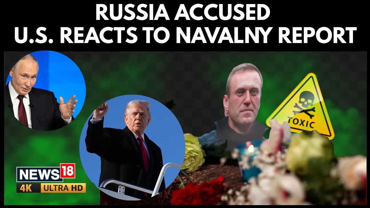U.S' Rubio Backs Europe Report on Navalny Death, Russia Rejects Claims After EU Probe | N18G