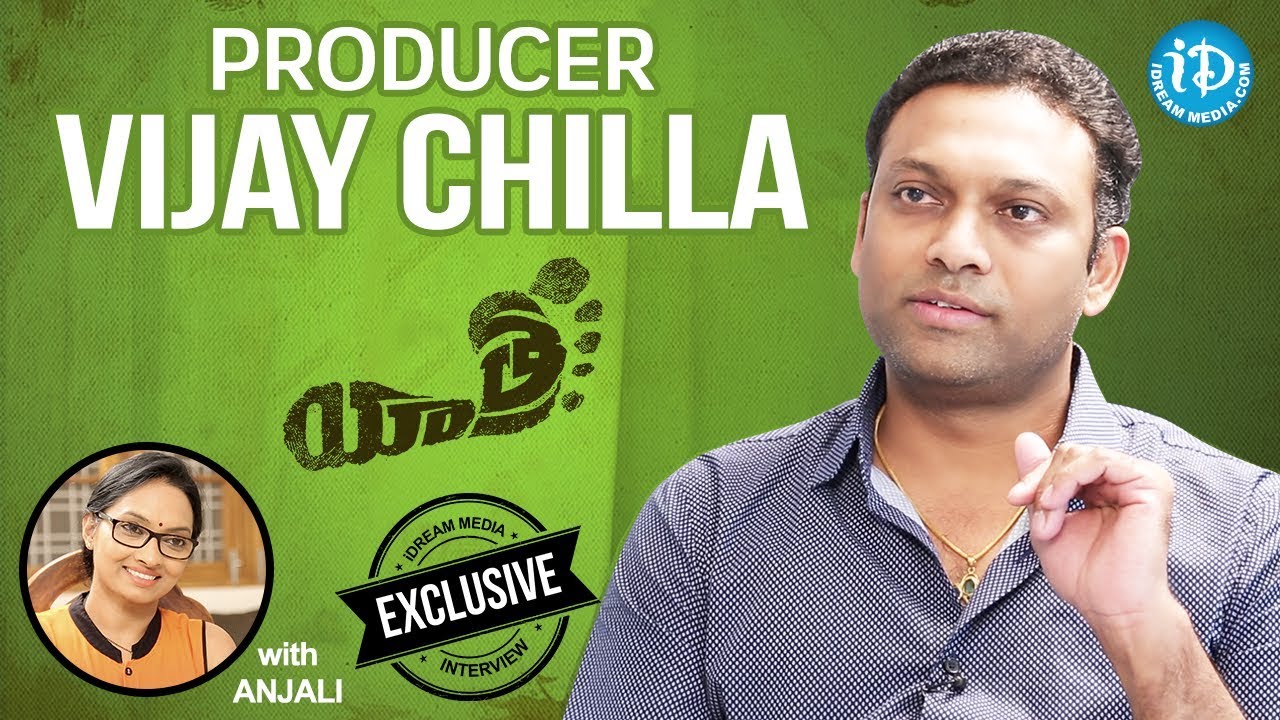 Yatra Movie Producer Vijay Chilla Exclusive Interview || Talking Movies With iDream