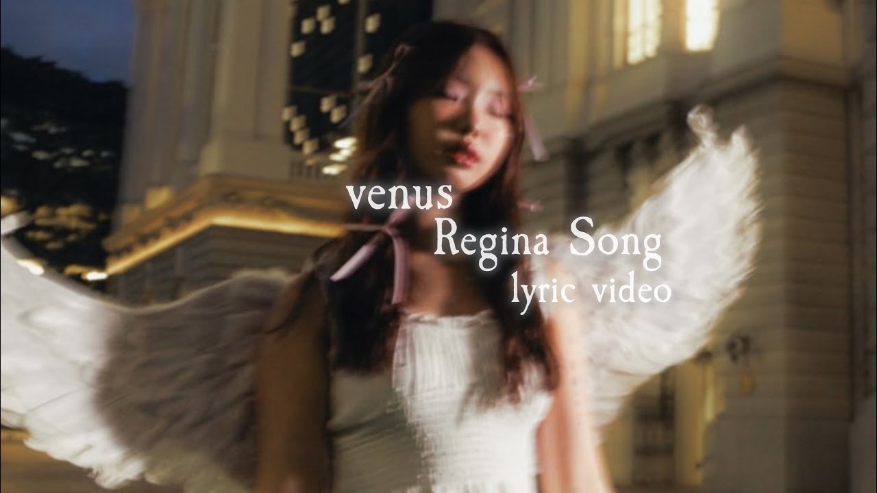 Regina Song - venus (Lyric Video)