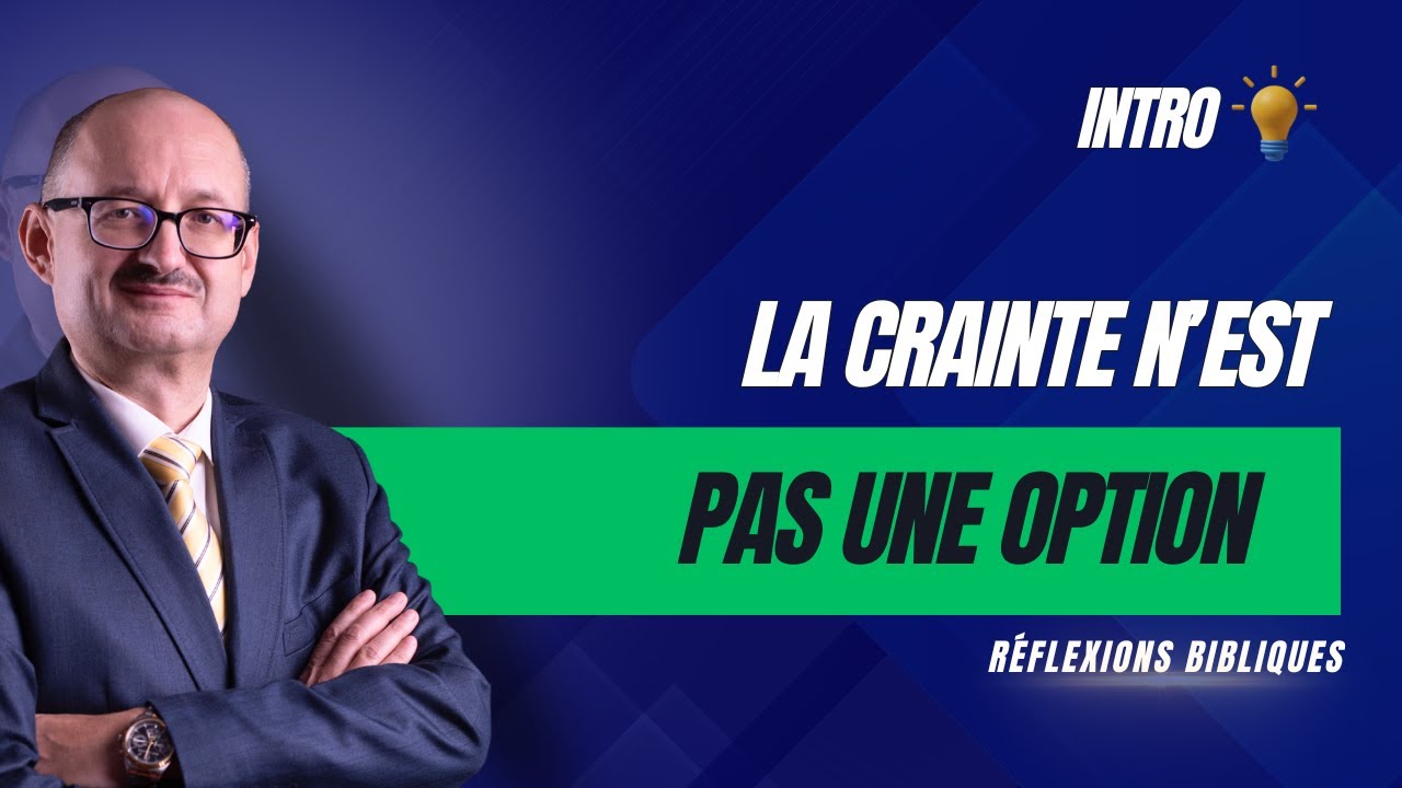 Intro - La crainte n’est pas une option | Réflexions Bibliques 📖 💭 | #adventisteffn 🙏🏼