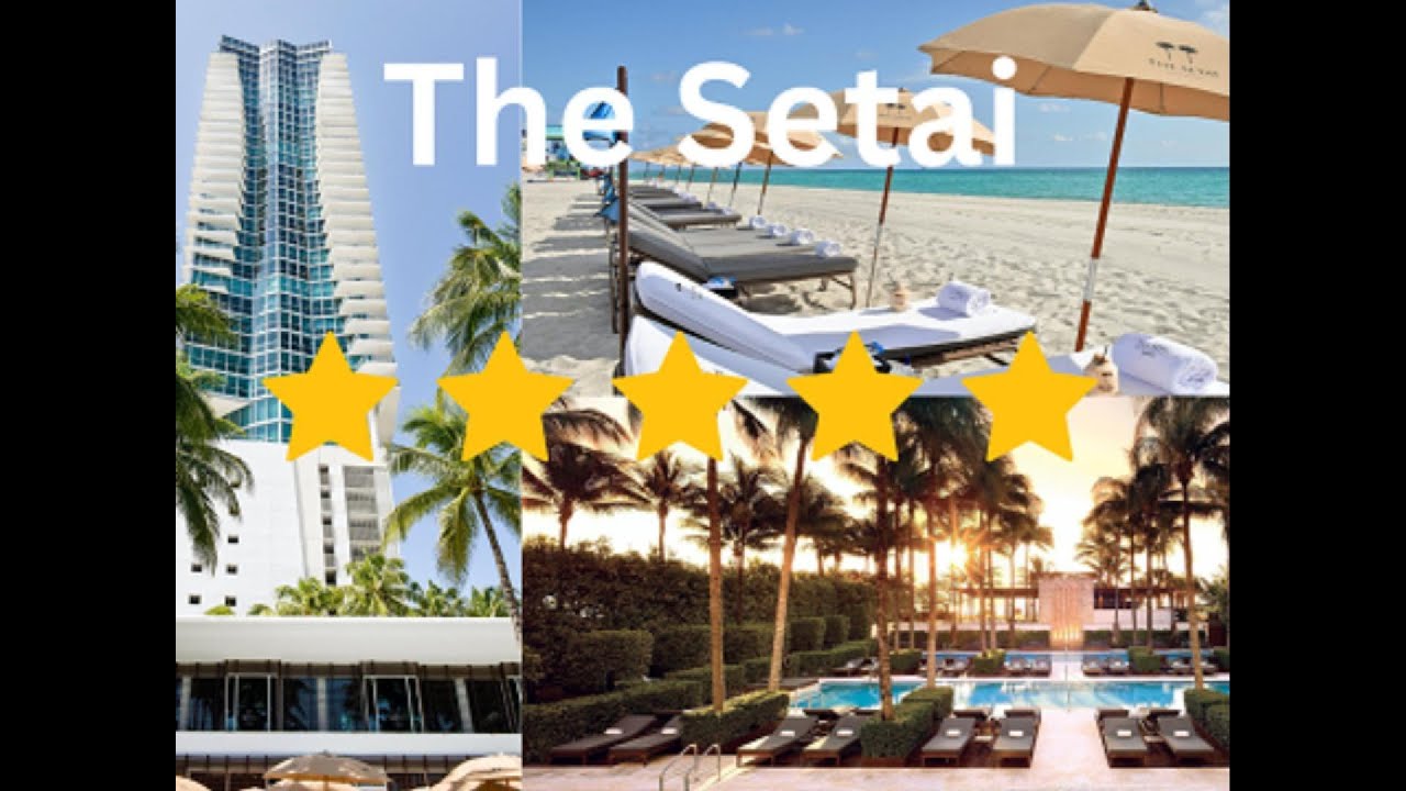 The Setai Miami