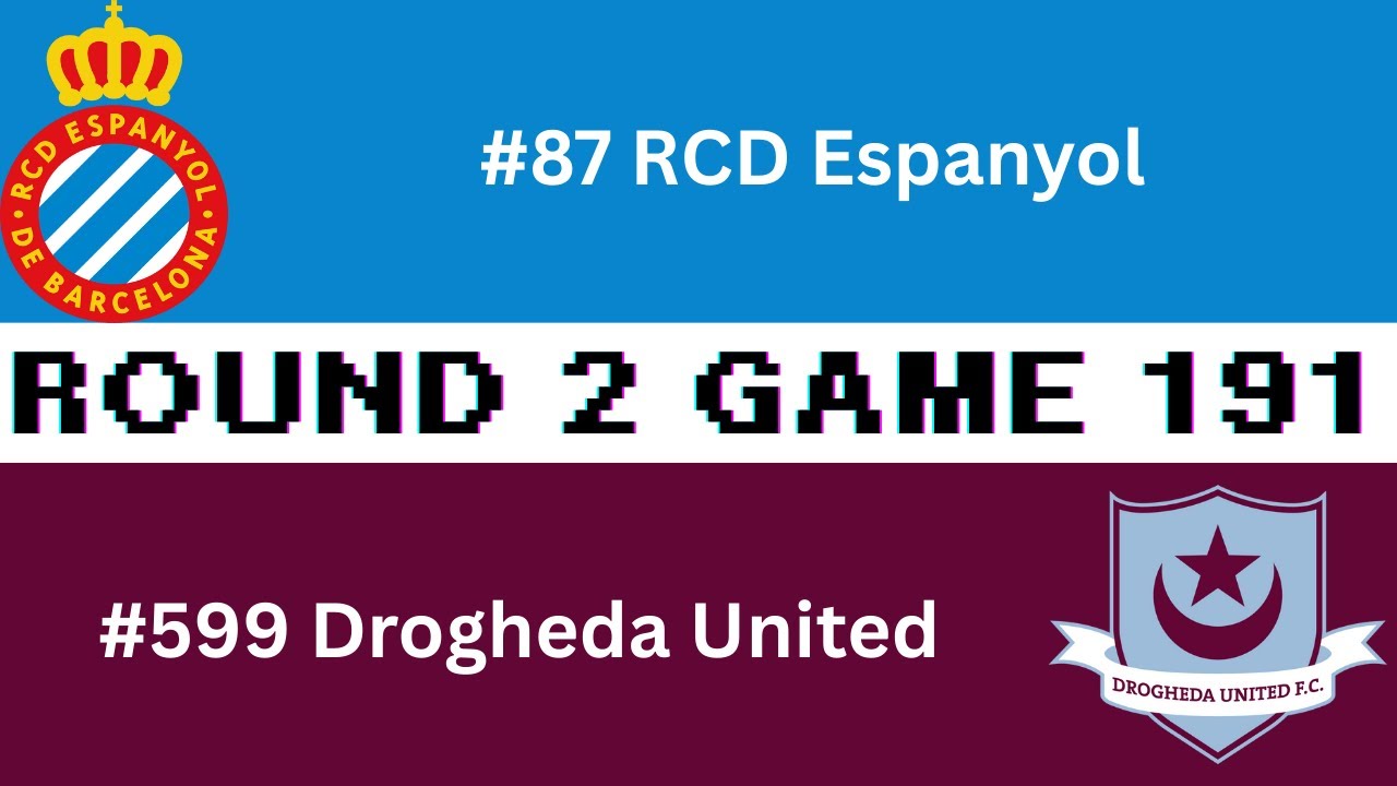 Round 2 Game 191 RCD Espanyol vs Drogheda United