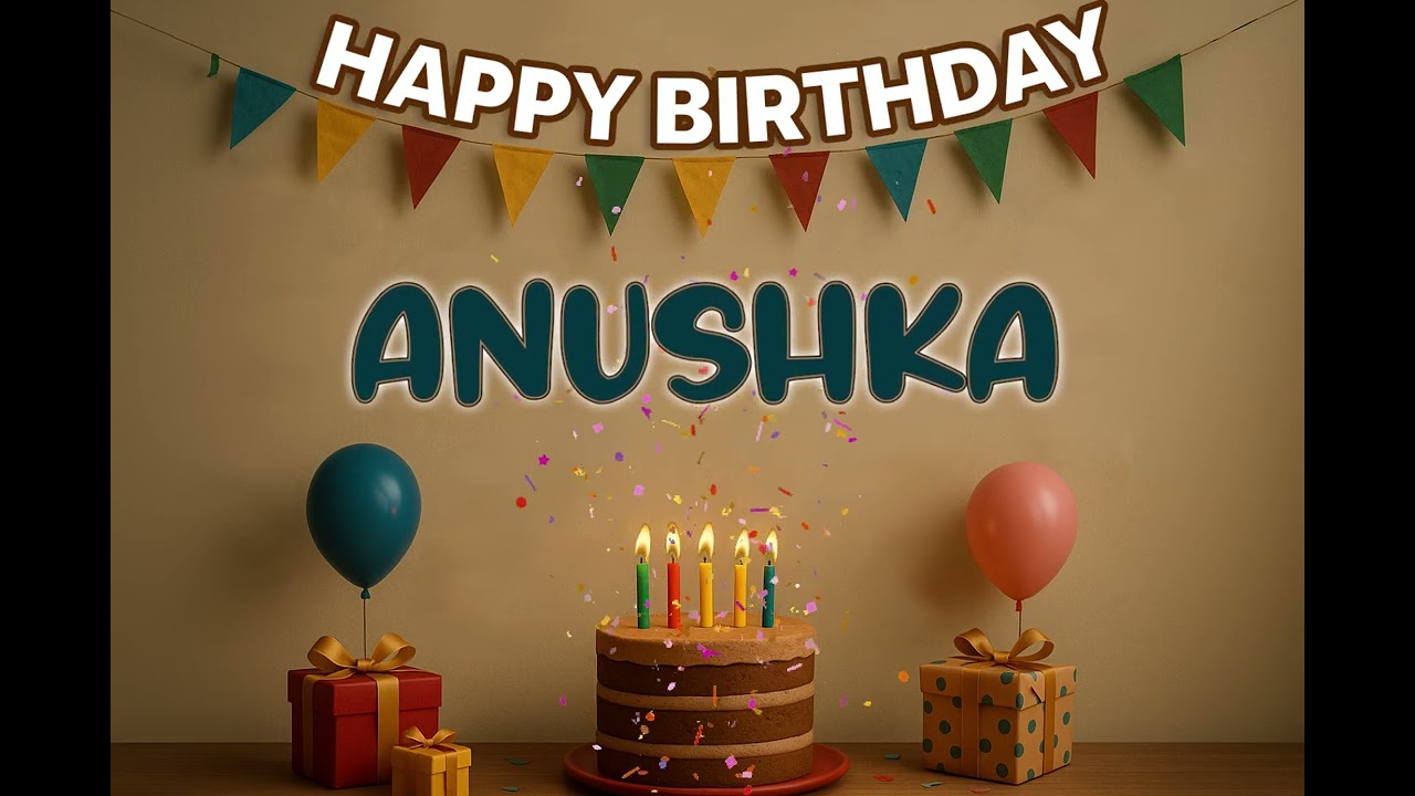 Happy Birthday ANUSHKA Song 🎉 | Custom Name Birthday Track by XBirthdays for all ages | 2026