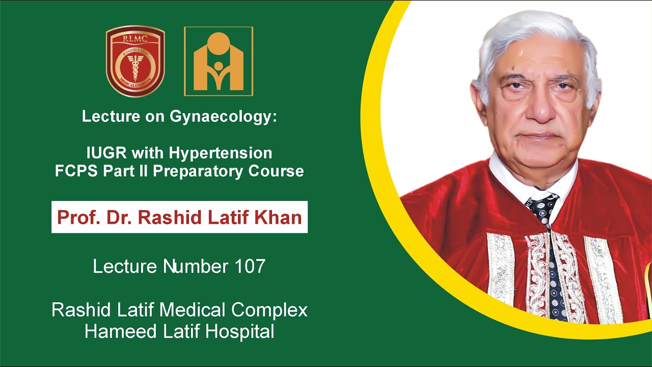 Lecture on Gynaecology: IUGR with Hypertension
