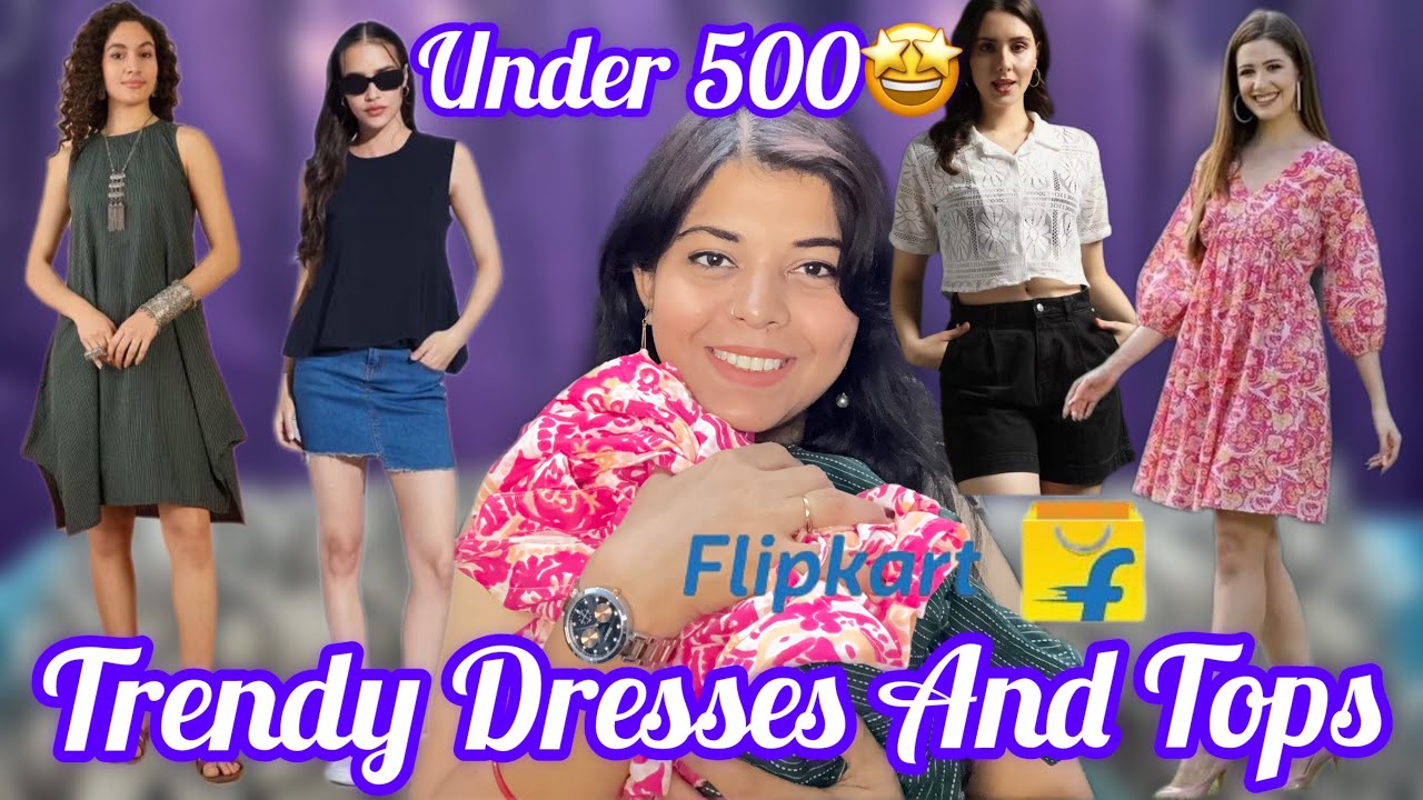 Stylish Tops And Dresses from Flipkart | UNDER 500 ₹ 🤩❤️‍🔥