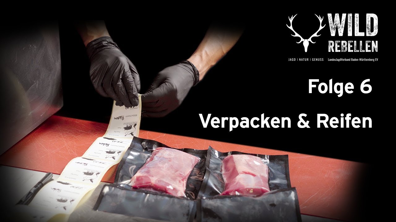 Tutorial Rehwild Folge 6: Wildbret - Verpacken & Reifen | WildRebellen des LJV BW