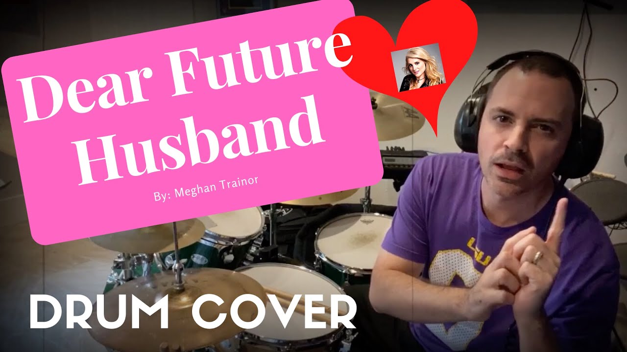Story Time Drum Cover - Dear Future Husband - Meghan Trainor