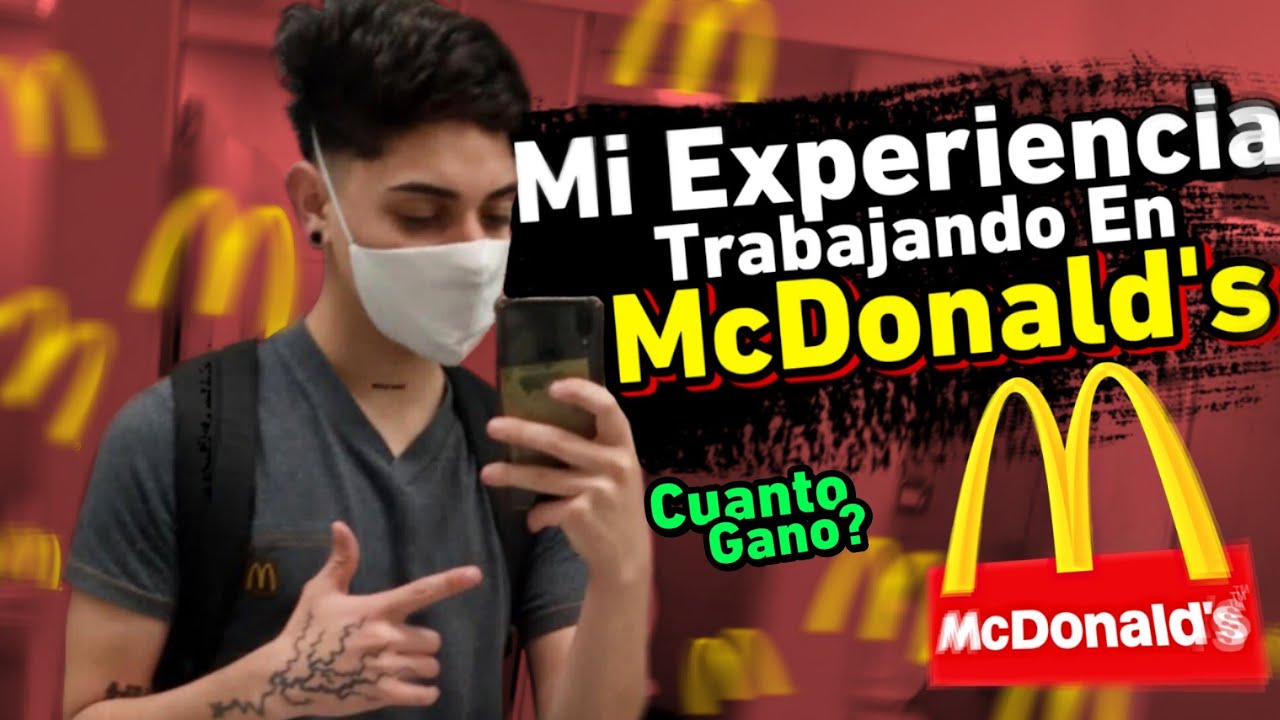 Mi Experiencia Trabajando En McDonalds | Cuanto Gano💸?Consejos,Entrevista,Entrenamiento| Parte #1