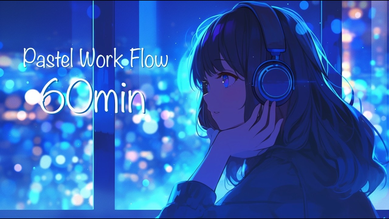 Pastel Work Flow – Cute Kawaii Chill Pop/Pixel Electro/Study & Work BGM｜可愛い/chill/ゆったり/作業用｜60min