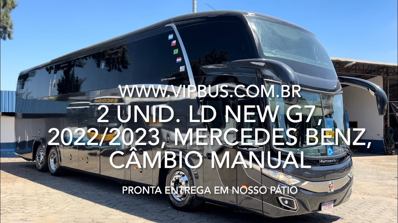 2 unidades de LD New G7, 2022/2023, M. Benz O500RSD, manual. R$1.270.000,00. Vip Bus