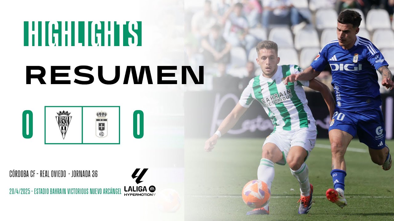 Resumen J.36 La Liga Hypermotion: C&oacute;rdoba CF  - Real Oviedo 0