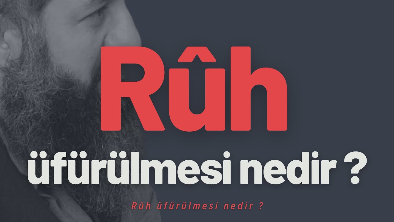 Rûh üfürülmesi nedir ?