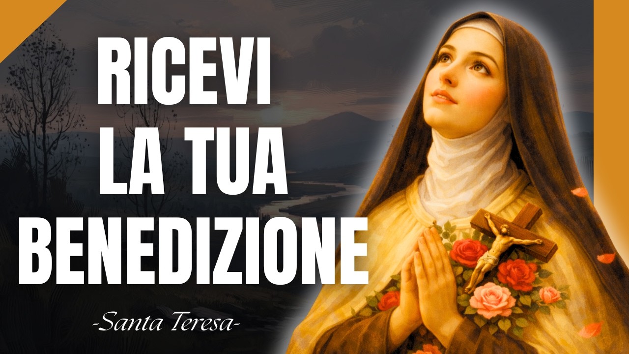 Prega con Santa Teresa e Ricevi Ciò che è Stato Preparato per Te Oggi 🌹