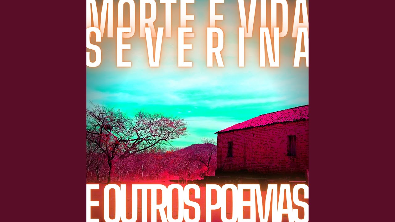 Morte e Vida Severina