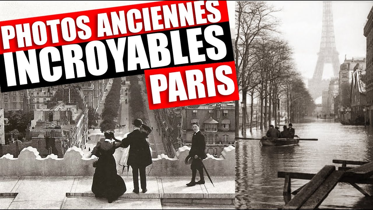 Photos rares et incroyables de Paris - Photos anciennes