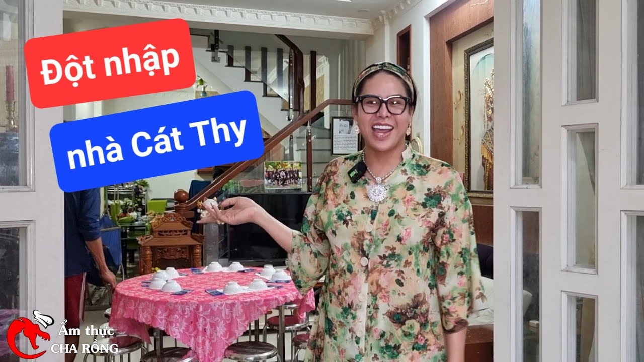 Đột nhập căn nhà bạc tỷ của DIVA Cát Thy xem có gì - Ẩm thực Cha Rồng