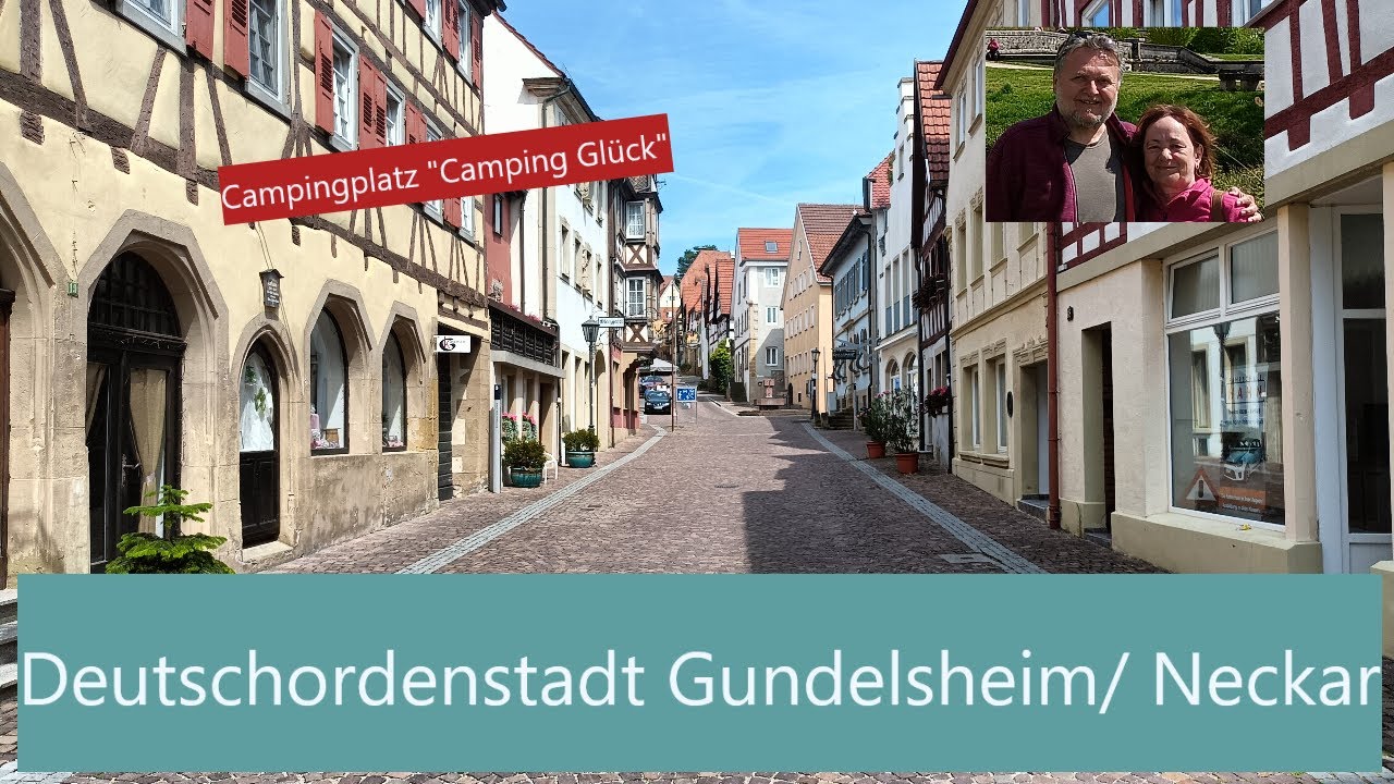 Die Deutschordenstadt Gundelsheim und der Campingplatz „Camping Glück“