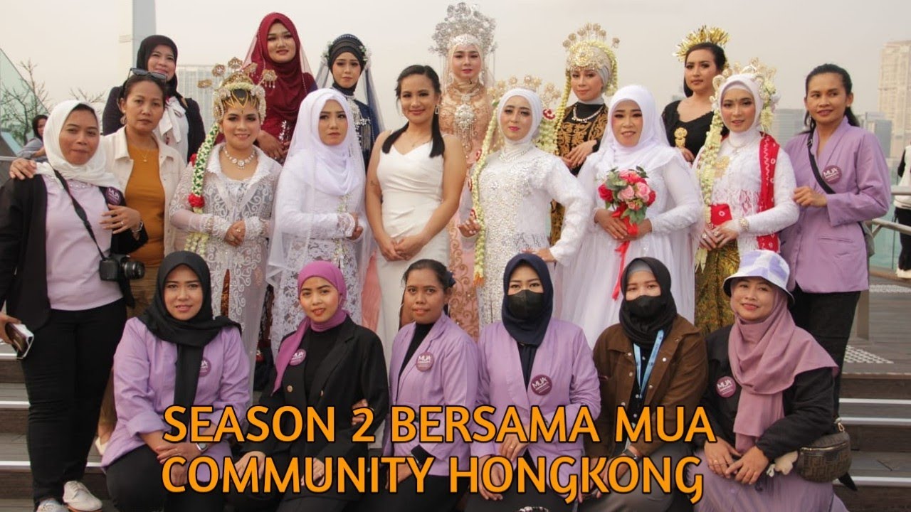 SEASON 2 BERSAMA MUA COMMUNITY HONGKONG