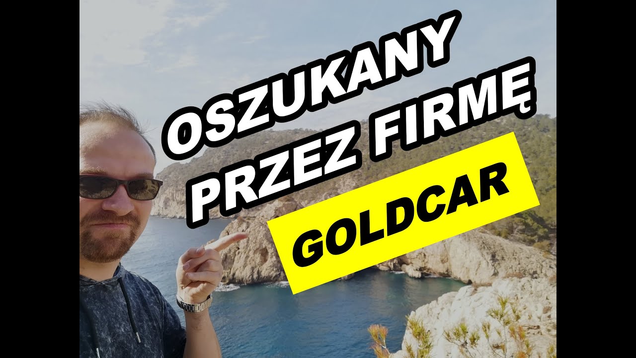 Ku przestrodze - Oszukany przez firmę Goldcar