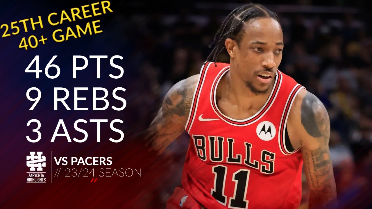 DeMar DeRozan 46 pts 9 rebs 3 asts vs Pacers 23/24 season