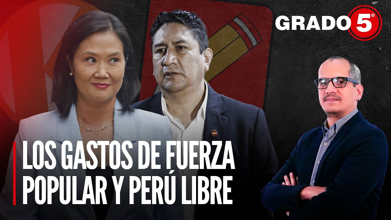Los gastos de Fuerza Popular y Perú Libre | Grado 5 con David Gómez Fernandini
