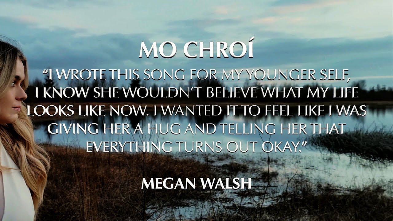 Mo Chro&iacute; - Megan Walsh (Official Music Video)