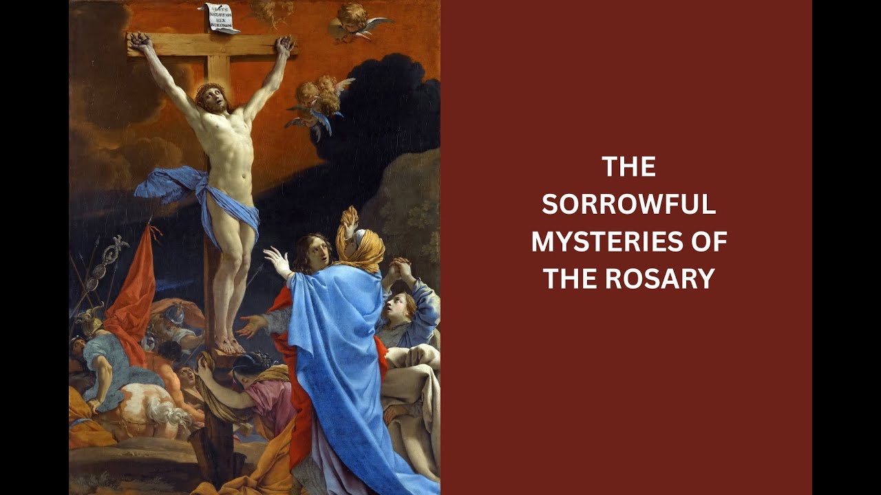 The Sorrowful Mysteries of the Rosary