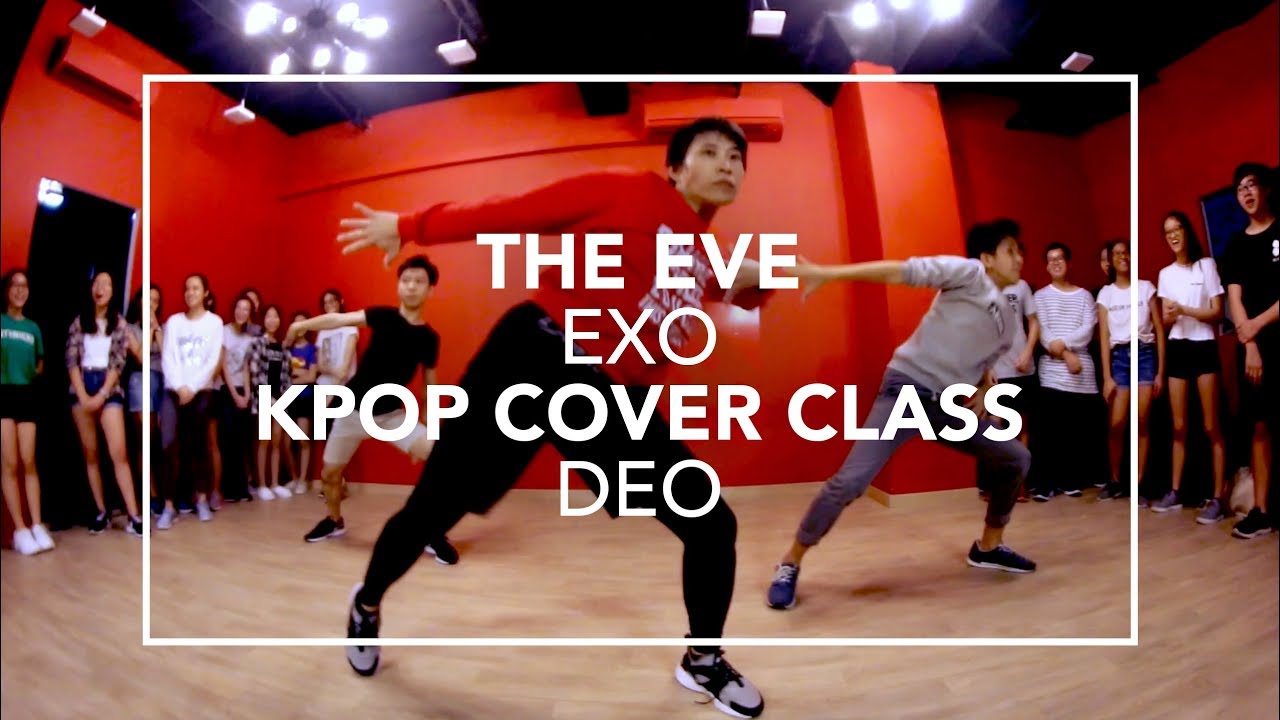 The Eve (EXO) | KPOP Cover Class (Deo)