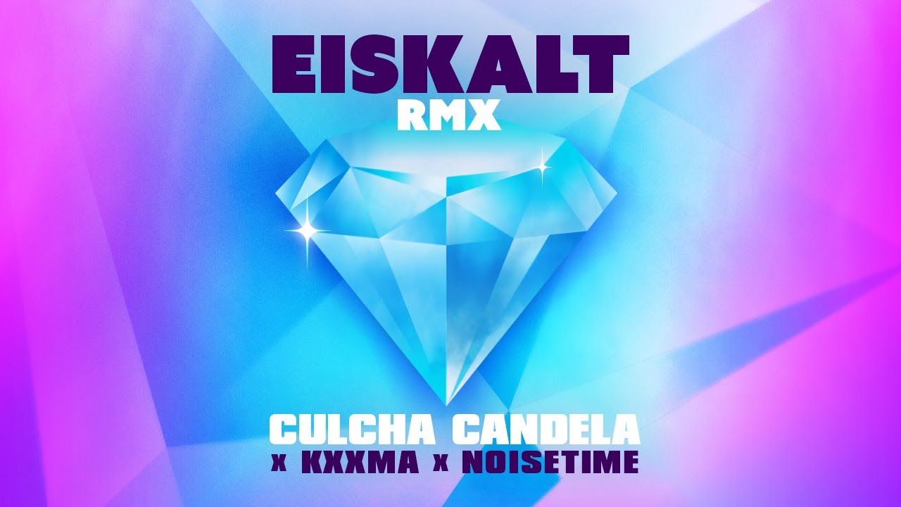 CULCHA CANDELA x KXXMA x NOISETIME - EISKALT RMX [Official Lyric Video]