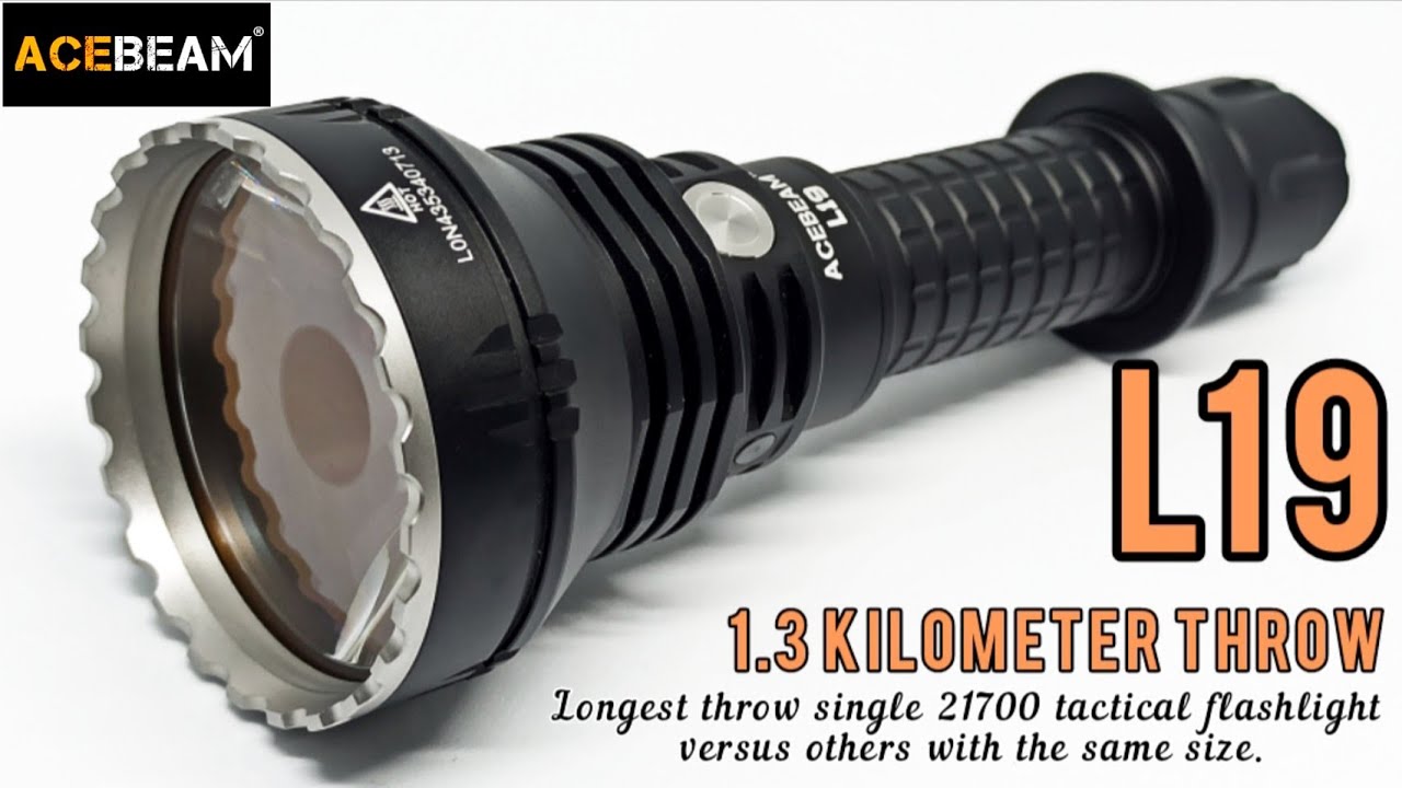 ACEBEAM L19 - 1.3 KILOMETER (Worlds Longest Throw Single 21700 Tactical Light vs Other same sized)