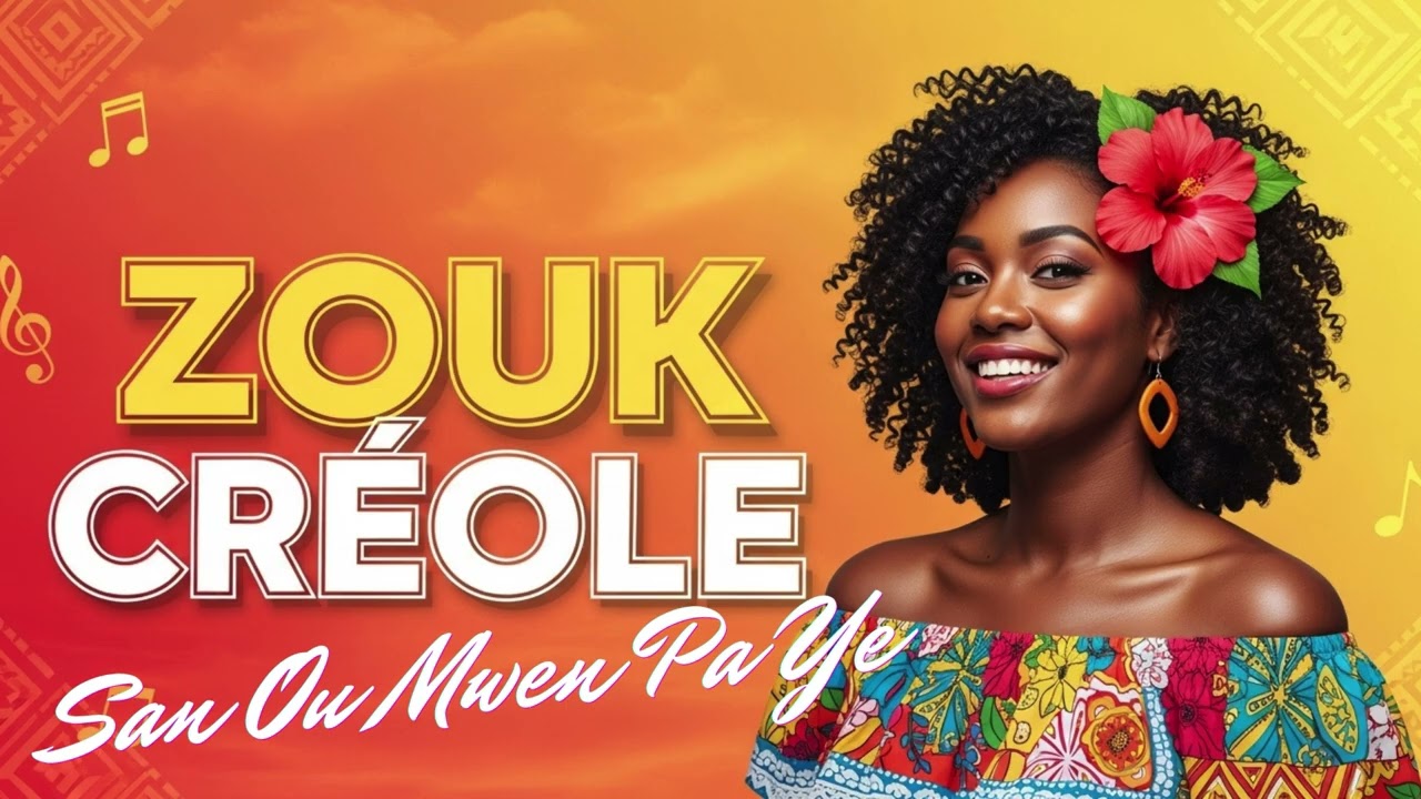 San Ou Mwen Pa Ye ❤️ Zouk Créole Love Song  Romantic Caribbean Zouk