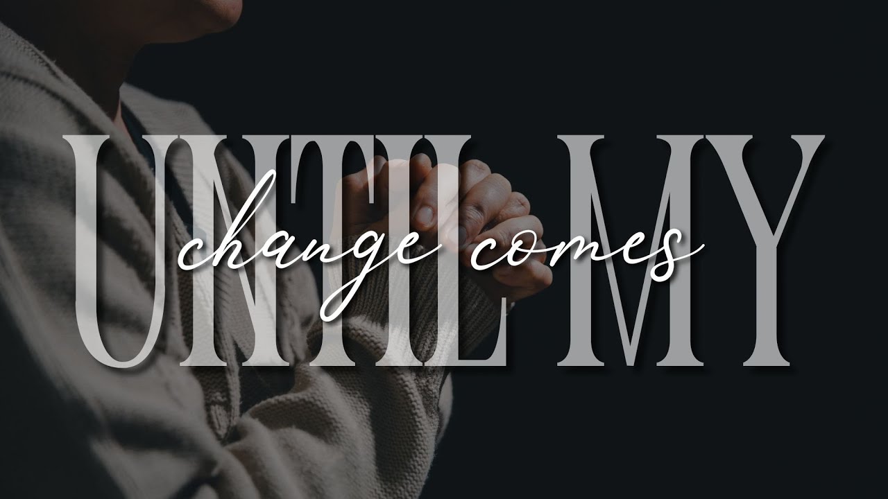 “Until My Change Comes” Pastor Nathaniel Urshan  |  Sunday Night Live 02-23-25