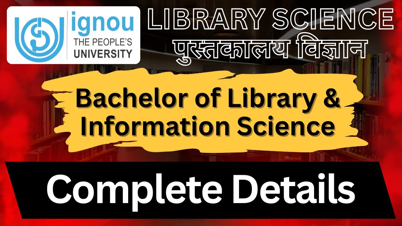 IGNOU BLIS library Science Complete Details || BLIS Assignment | BLIS Practicals | BLIS Exams | BLIS