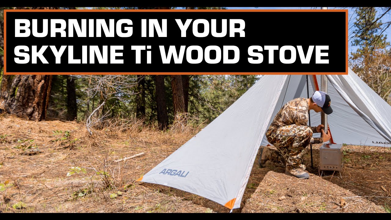 BURNING IN YOUR SKYLINE Ti WOOD STOVE: ARGALI EQUIPMENT