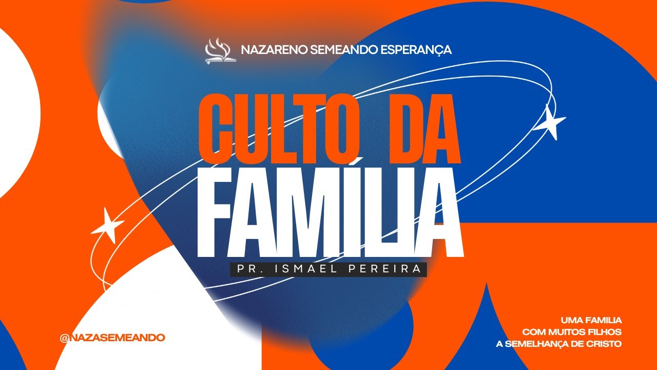 CULTO DA FAMÍLIA - PR. ISMAEL PEREIRA - 18/01/2025