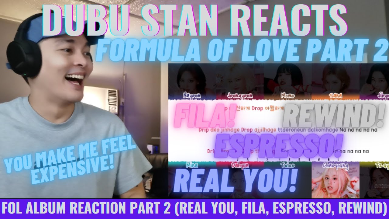 TWICE Formula of Love Album Reaction Part 2 (Real you, FILA, Espresso, Rewind)