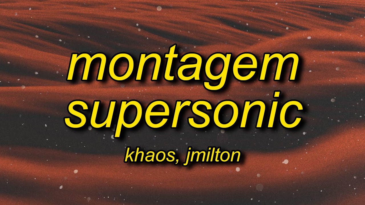 Montagem Supersonic