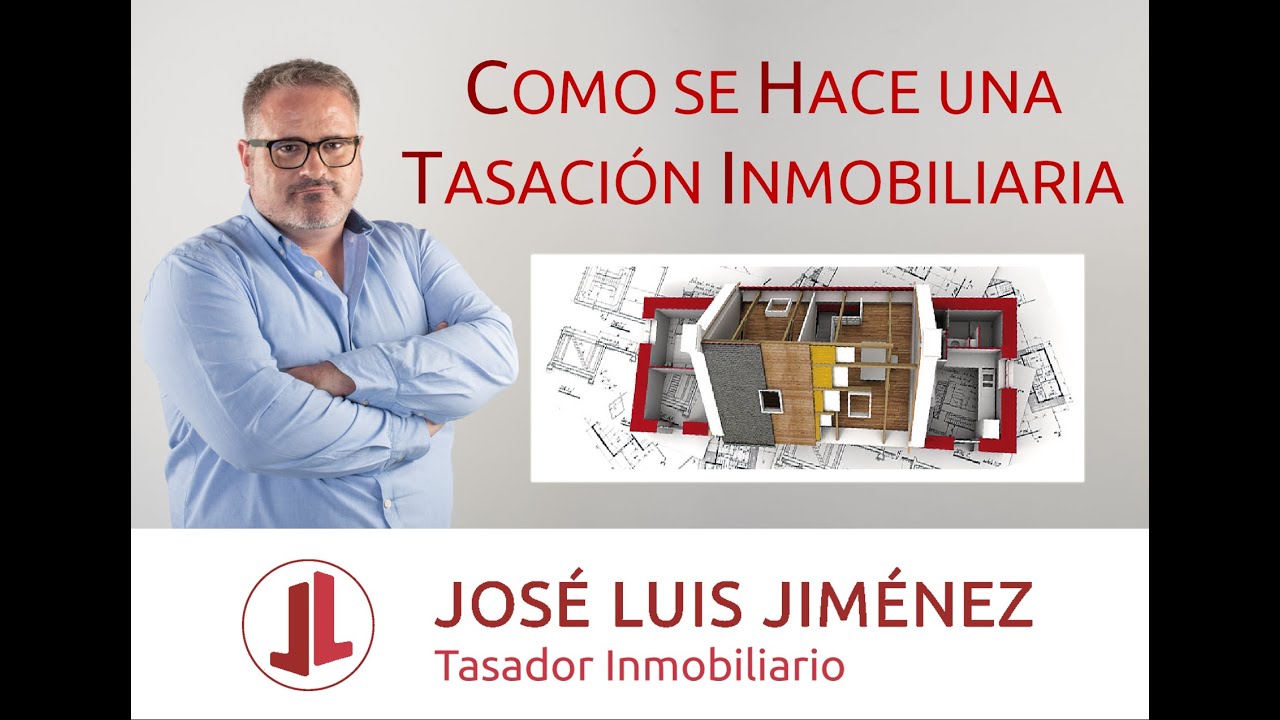 Tasación Inmobiliaria Como se hace una Tasasión Inmobiliaria