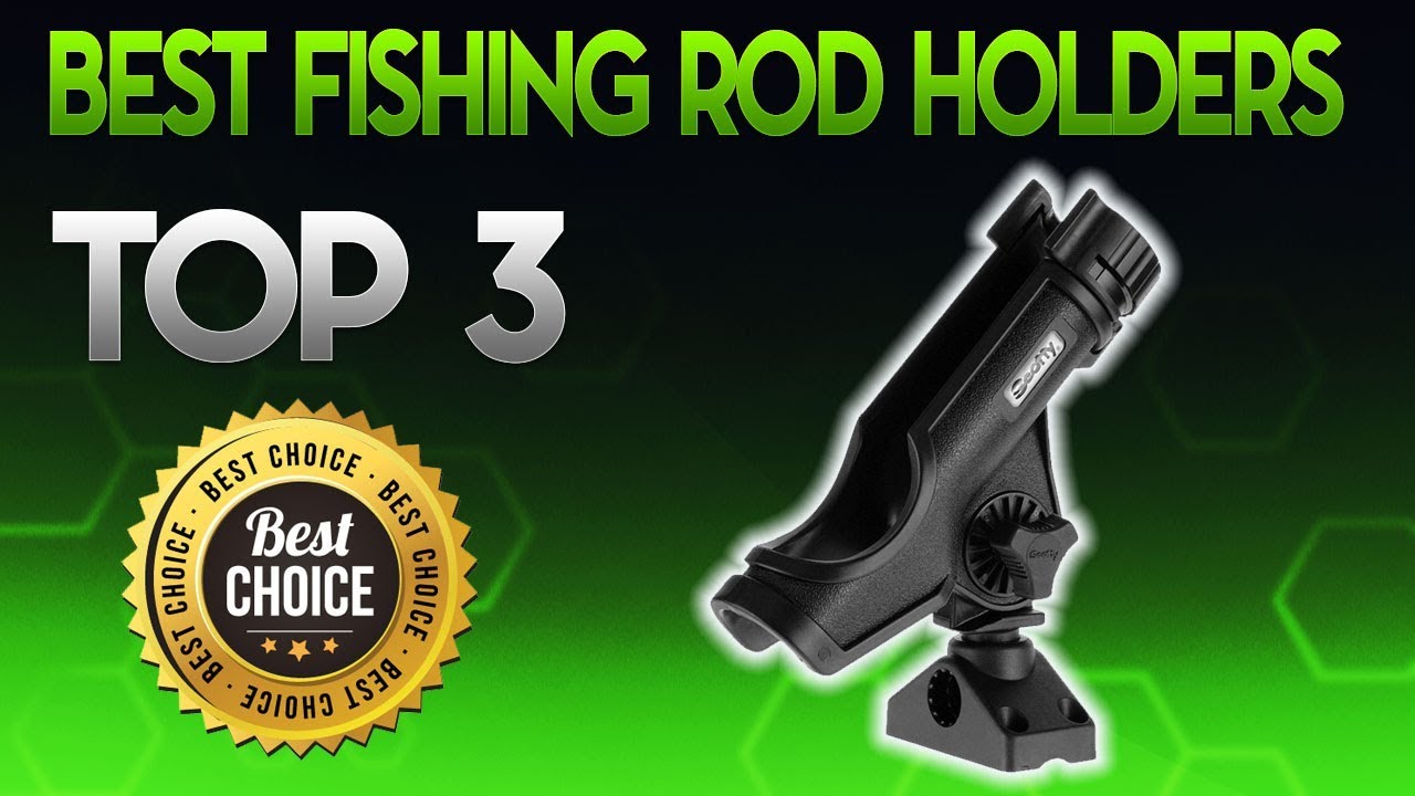 Best Fishing Rod Holders 2019 - Fishing Rod Holder Review