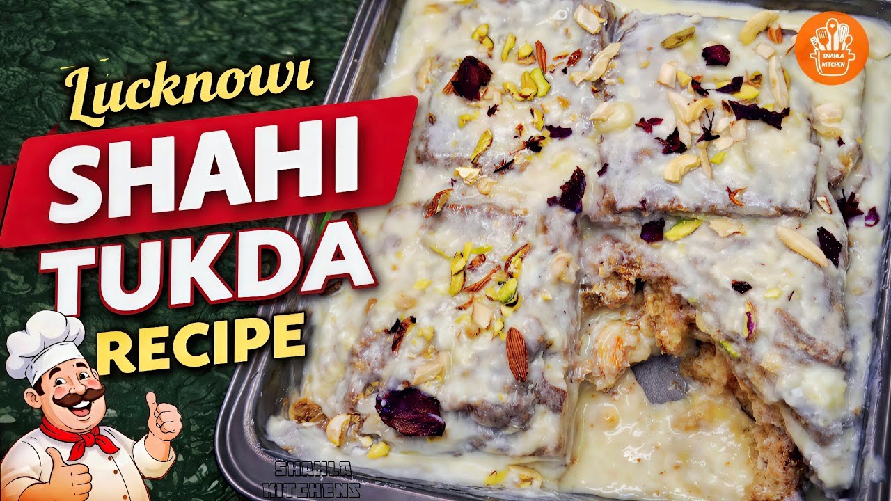 Lucknowi Shahi Tukda Recipe | Authentic Mughlai Shahi Tukda Eid special 2026 @ShahlaKitchen777 