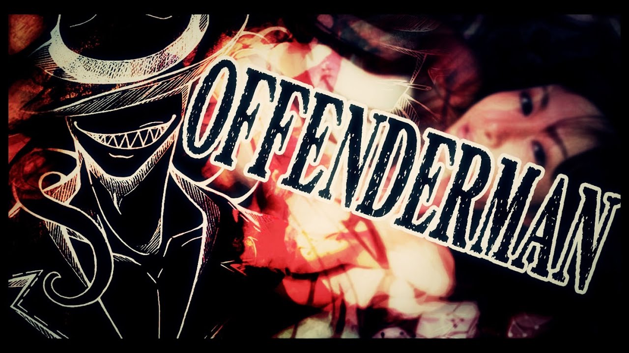 ►FRASES y VOZ de Offenderman en Español Latino - CreepyPasta Doblaje
