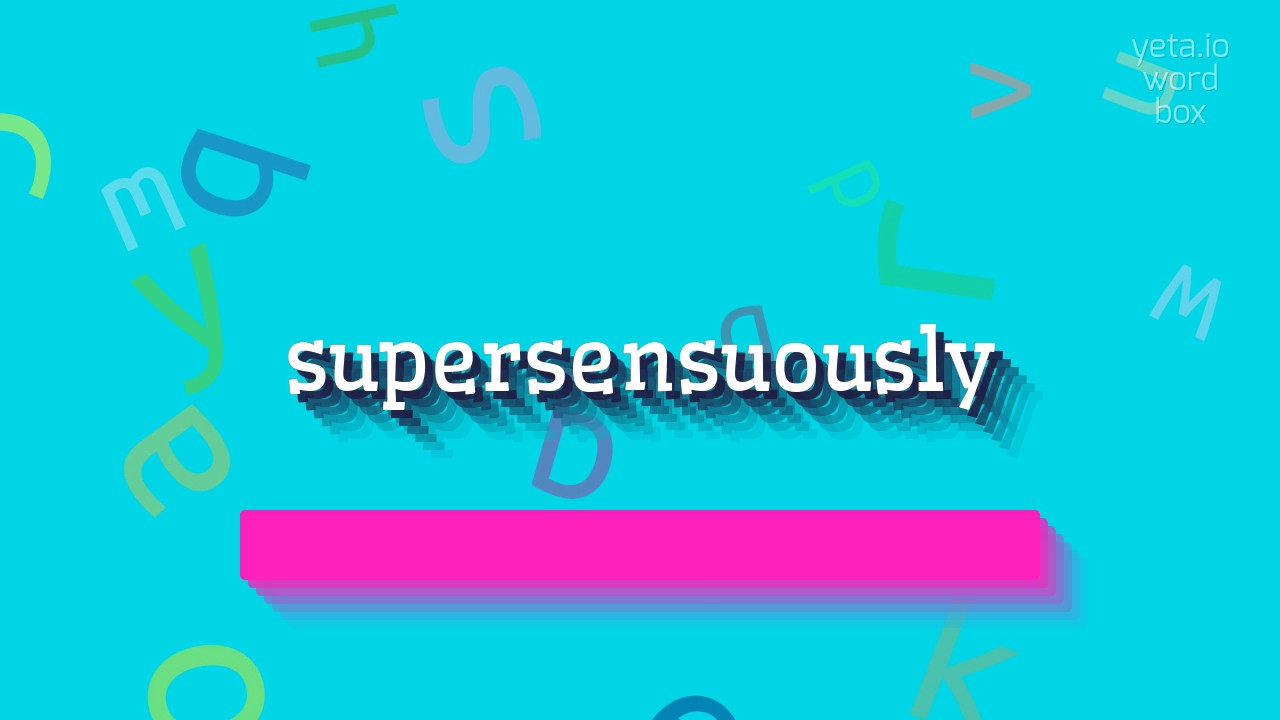 СВЕРХЧУВСТВЕННО - КАК ПРОИЗНОШАТЬ СВЕРХЧУВСТВЕННО?  #сверхчувственно (SUPERSENSUOUSLY