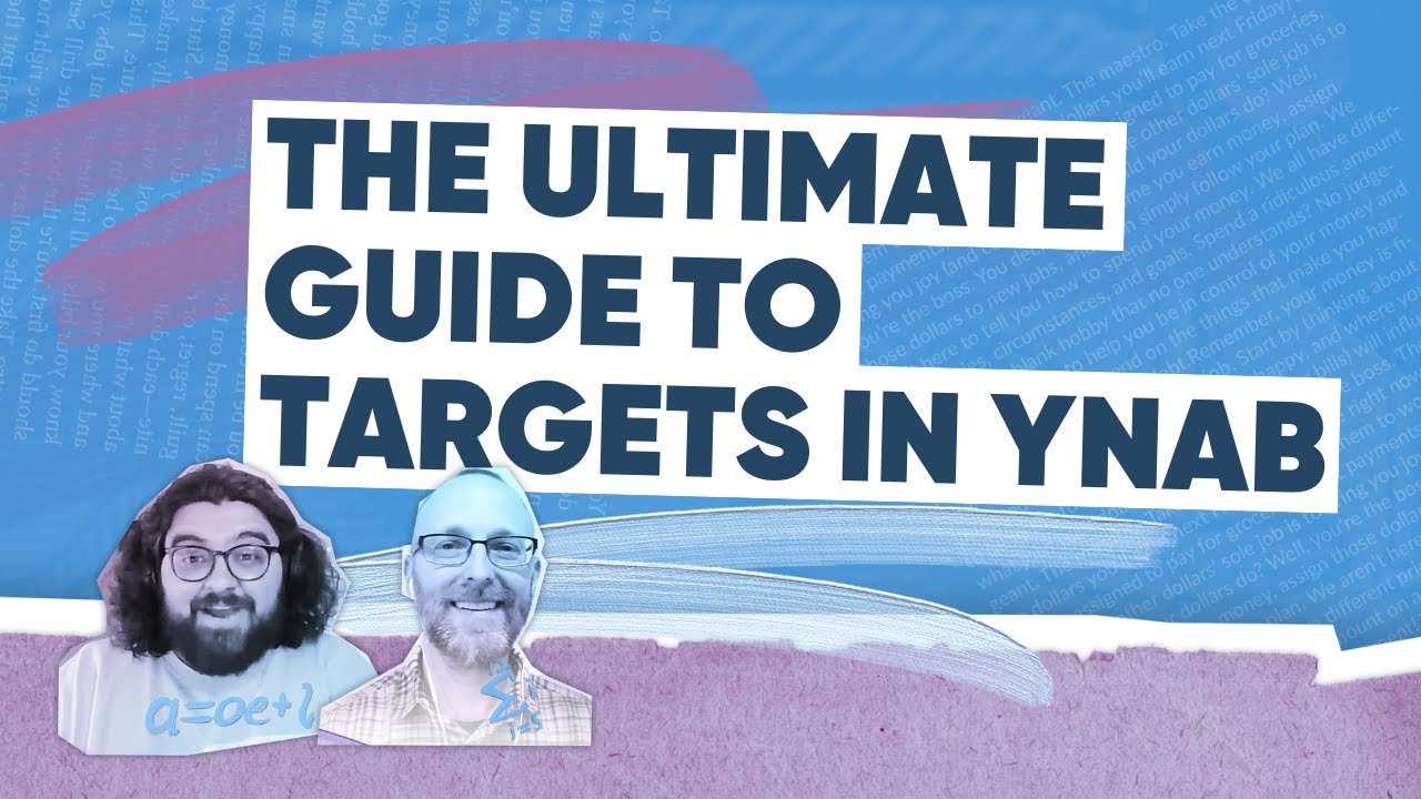 The Ultimate Guide to Targets in YNAB